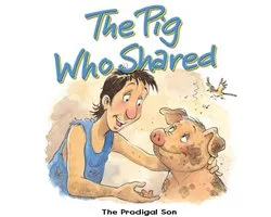 Bible Animals board books - The Pig Who Shared