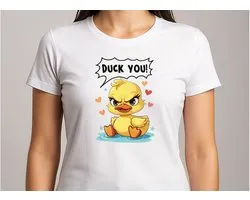 Duck You - T Shirt - Cute - Sarcastic - Sarcasm - SarcasmMode - Funny - Gift - Cadeau - Schattig - Sarcastisch - SarcastischeVibes - Ducks - Eend