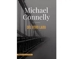 AdN Alianza de Novelas - Del otro lado (Harry Bosch)