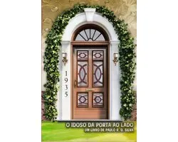 O Idoso Da Porta Ao Lado