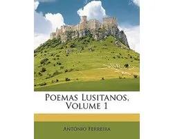 Poemas Lusitanos; Volume 1