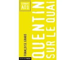 Quentin sur le quai