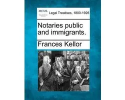 Notaries Public and Immigrants.