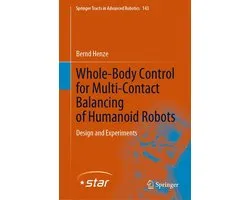 Springer Tracts in Advanced Robotics143- Whole-Body Control for Multi-Contact Balancing of Humanoid Robots