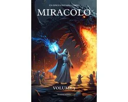 Miracolo: Un Epico Fantasia LitRPG (Volume 3)