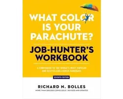 What Color Is Your Parachute? Job-Hunter's Workbook, Seventh Edition