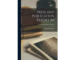 Press and Publication Report Re
