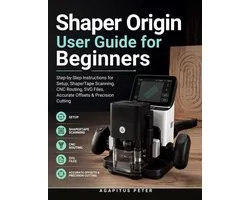 Shaper Origin User Guide for Beginners
