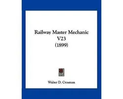 Railway Master Mechanic V23 (1899)