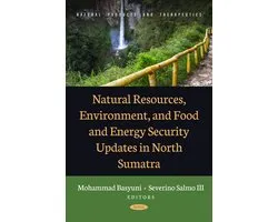 Natural Products and Therapeutics- Natural Resources, Environment, and Food and Energy Security Updates in North Sumatra