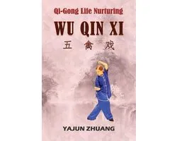 Wu Qin XI- Qi-Gong Life-Nurturing