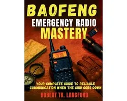 Baofeng Emergency Radio Mastery