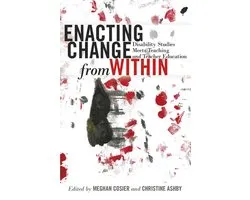 Inclusion and Teacher Education 2 - Enacting Change from Within