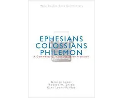 New Beacon Bible Commentary- Nbbc, Ephesians/Colossians/Philemon