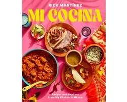 Mi Cocina: Recipes and Rapture from My Kitchen in Mexico