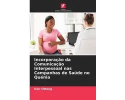 Incorporação da Comunicação Interpessoal nas Campanhas de Saúde no Quénia