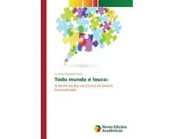 Todo mundo é louco