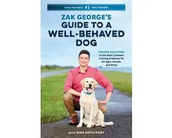 Zak George's Guide to a Well-Behaved Dog