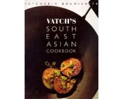 Vatch's Southeast Asian Cookbook