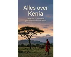 Alles over Kenia