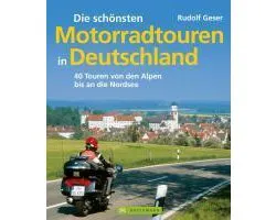 Die schönsten Motorradtouren in Deutschland