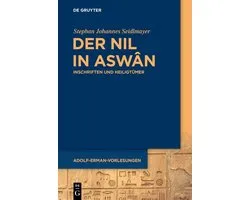 Adolf-Erman-Vorlesungen zur ägyptischen Sprache und Kulturgeschichte am Berliner Wörterbuch-Projekt1-Der Nil in Aswân
