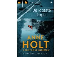 Hanne Wilhelmsen 4 - De laatste kogel