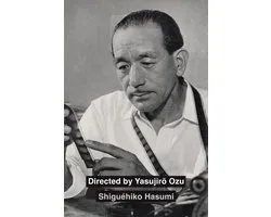Directed by Yasujiro Ozu