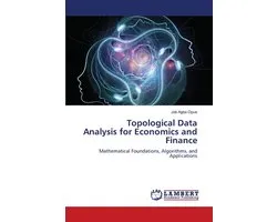 Topological Data Analysis for Economics and Finance