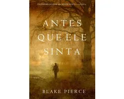 Um Enigma Mackenzie White 6 - Antes Que Ele Sinta (Um Enigma Mackenzie White—Livro 6)