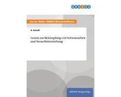 Gesetz zur Bekampfung von Schwarzarbeit und Steuerhinterziehung
