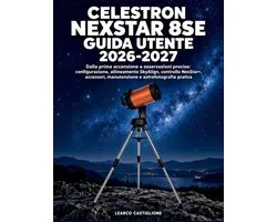 Celestron NexStar 8SE Guida Utente 2026-2027