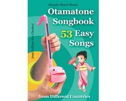 Otamatone Songbook 53 Easy Songs from Different Countries
