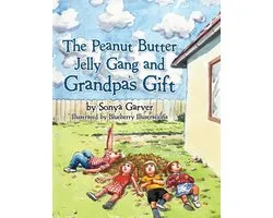 The Peanut Butter Jelly Gang and Grandpa's Gift