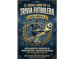 El Gran Libro de la Trivia Futbolera