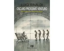Memorie dal Futuro 8 - Oscuro Prossimo Venturo