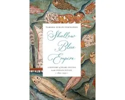 Harvard Historical Studies 197 - Shallow Blue Empire