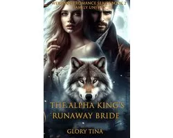 Werewolf Romance Series 2 - The Alpha King Runaway Bride
