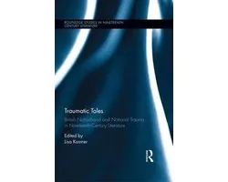 Routledge Studies in Nineteenth Century Literature- Traumatic Tales
