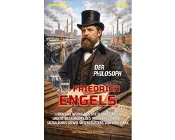 Global Basics 101 · Deine Serie für modernes Wissen - Der Philosoph Friedrich Engels