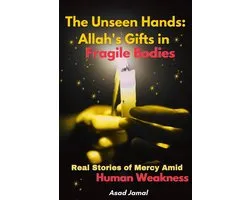 The Unseen Hands: Allah's Gifts in Fragile Bodies