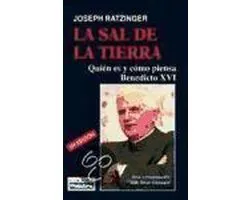 La sal de la tierra : quién es y cómo piensa Benedicto XVI