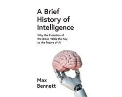 A Brief History of Intelligence