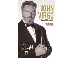 John Virgo: Say Goodnight, JV - My Autobiography