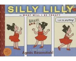 Silly Lilly in What Will I Be Today?