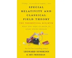 Special Relativity and Classical Field Theory: The Theoretical Minimum