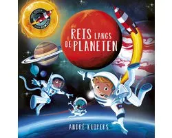 André Kuipers - Reis langs de planeten