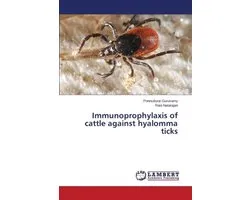 Immunoprophylaxis of cattle against hyalomma ticks