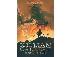 Killian Calkert 1 - De opdracht van Odin
