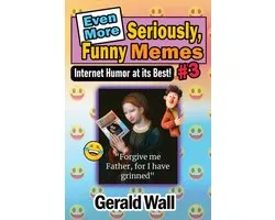 Seriously Funny Memes- Even More Seriously, Funny Memes #3